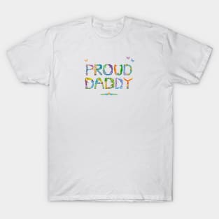 PROUD DADDY - tropical word art T-Shirt